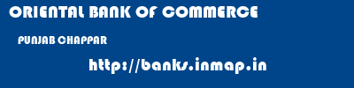 ORIENTAL BANK OF COMMERCE  PUNJAB CHAPPAR    banks information 